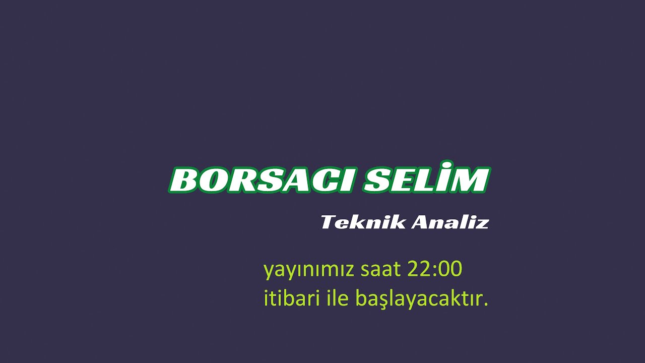 DGKLB TEKNİK ANALİZ BORSACI SELİM İLE İZLE- KAZAN #BorSa #HisSe#EnDeks#bist100#bist30#ALtın#DOLAR