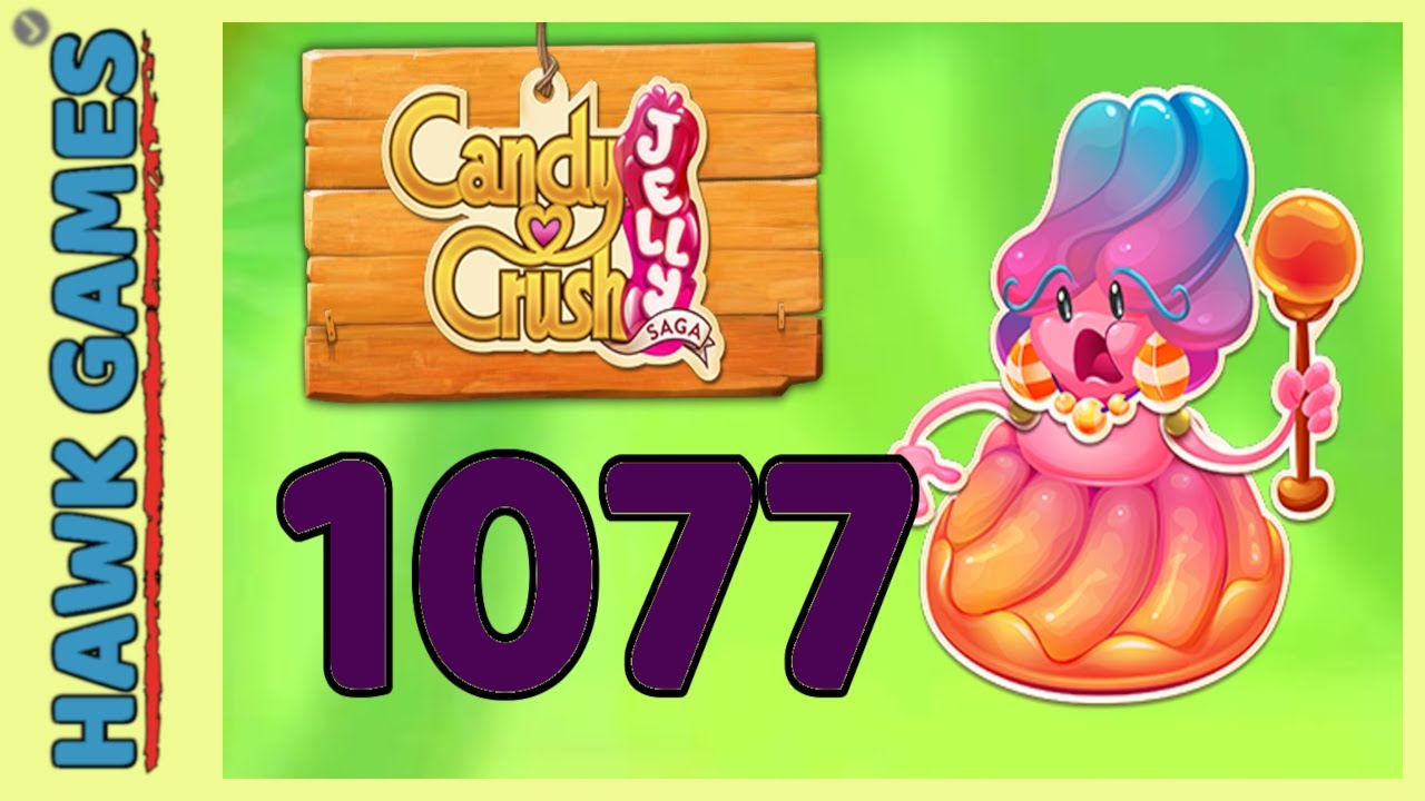Candy Crush Jelly Saga Level 1077 (Jelly Boss mode) - 3 Stars Walkthrough, No Boosters