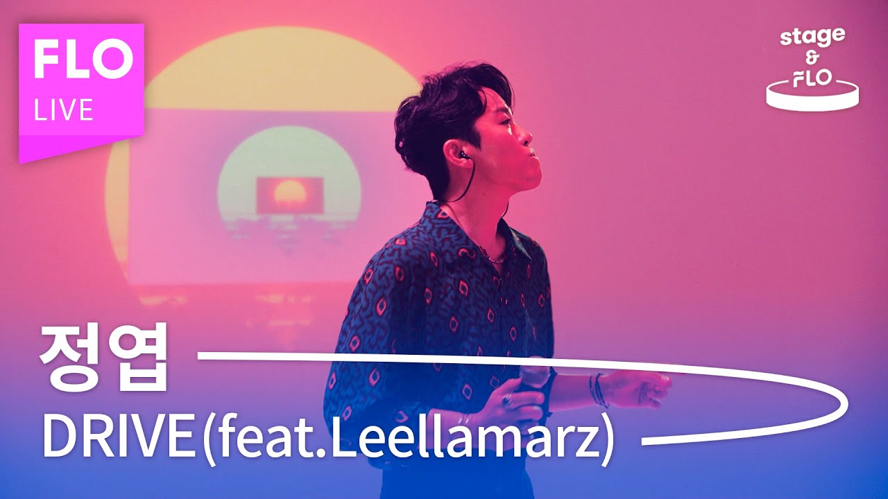 Live🎵 정엽(Jung Yup) - DRIVE(Feat. Leellamarz) [stage&FLO:취향의 발견]