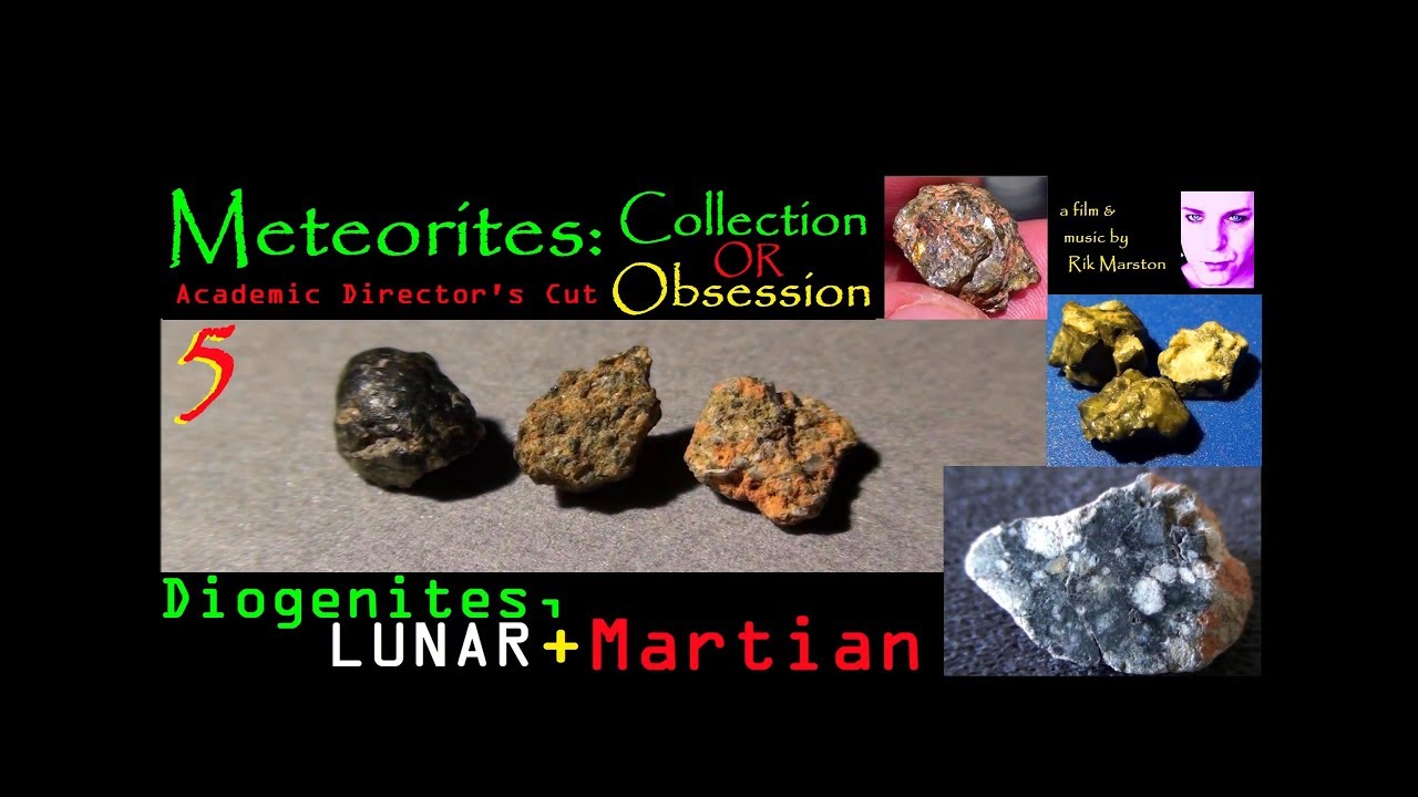 Meteorites Collection Or Obsession Pt 5 Diogenites Lunar Martian Rik Marston