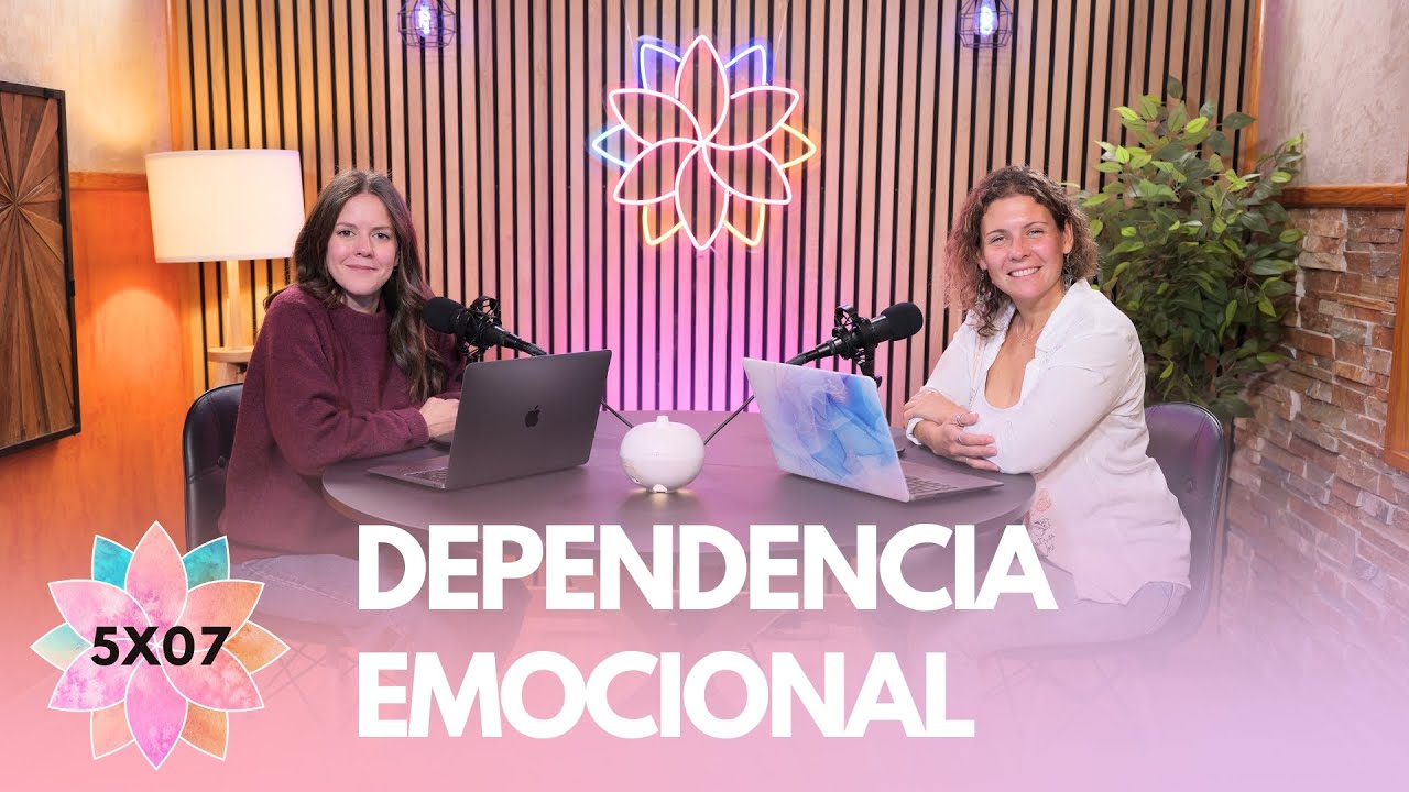 Dependencia emocional | Vive tu emoción 5x07
