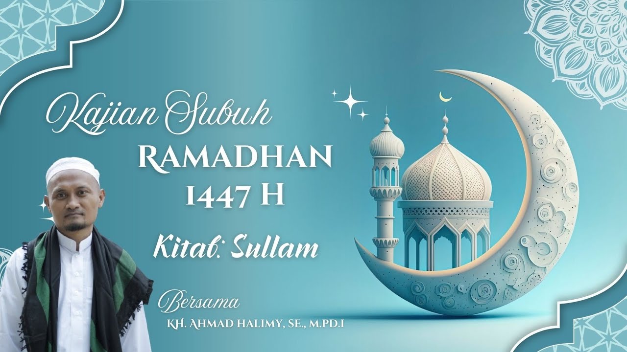 Kajian Kitab Sullam ||Kultum Ramadhan part 5