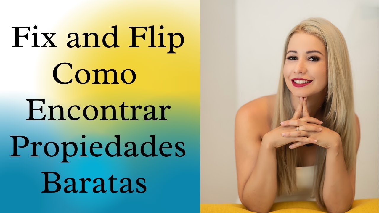 Fix and Flip | Comprar Remodelar Vender Casas | Flipping Para Principiantes | Encontrar Propiedades