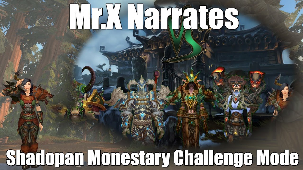 Mr.X Narrates VTX's Shado-Pan Monastery Run