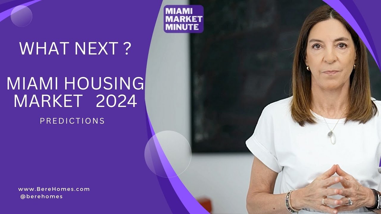 What's Next for the Miami Housing Market in 2024? Predictions and Projections