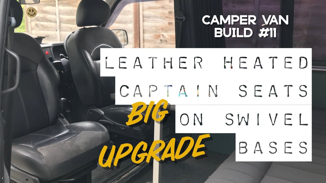 Going First Class with heated leather captain's seats on swivel bases | VW T4 Camper Van Build 11