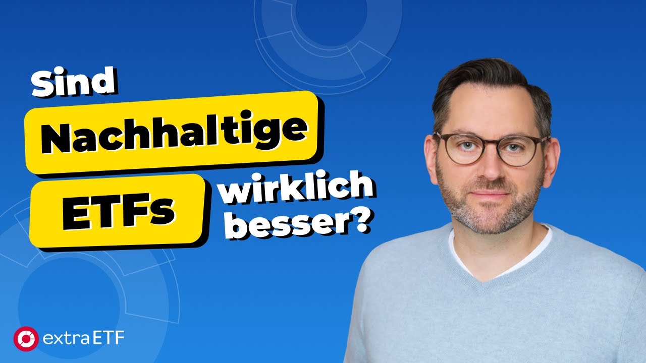 Nachhaltige ETFs: Lohnt sich das? Vergleich MSCI World ETF mit ESG- und SRI-ETF | extraETF