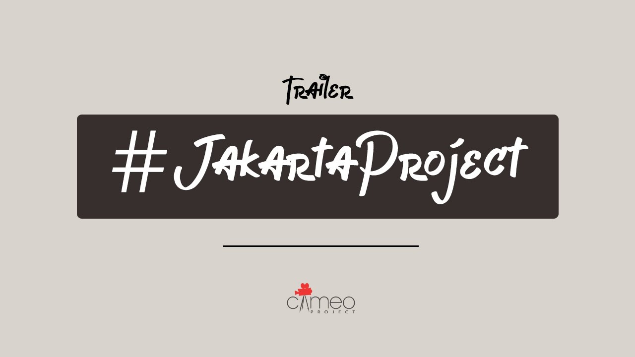 #JakartaProject Trailer