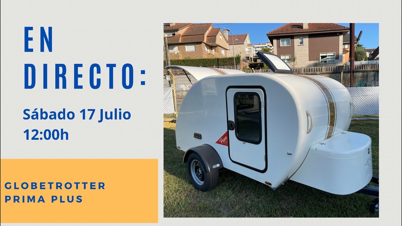 En directo - Mini caravana Globetrotter Prima Plus - Caracol Park