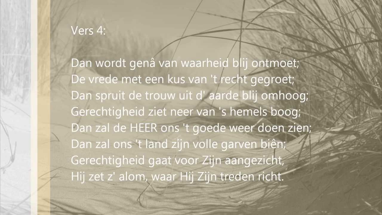 Psalm 85 vers 1 en 4 - Gij hebt Uw land, o HEER, die gunst betoond