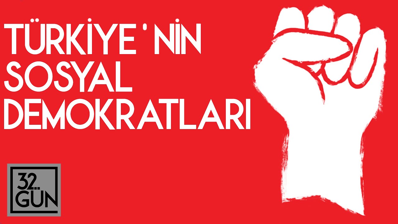 Türkiye'nin Sosyal Demokratları | 1980-2001 | 32. Gün Arşivi
