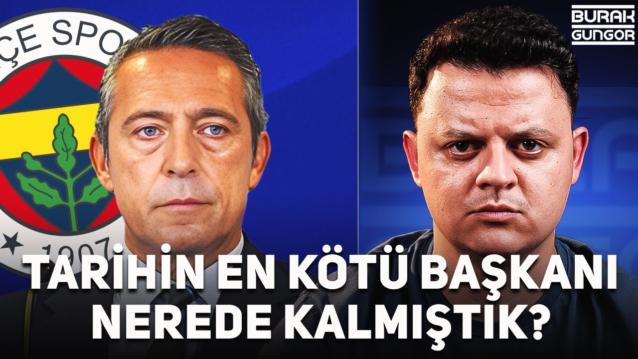 Fenerbahçe Tarihinin En Kötü Başkanı Ali Koç - Transfer Rezaleti