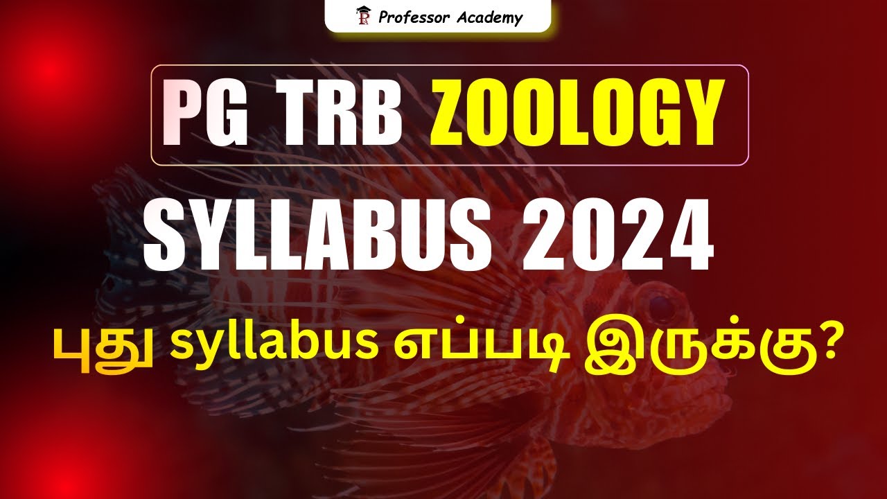 PG TRB ZOOLOGY | புது syllabus எப்படி இருக்கு?