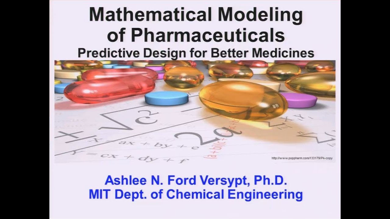 DOE CSGF 2013: Mathematical Modeling of Pharmaceuticals:Predictive Design for Better Medicines