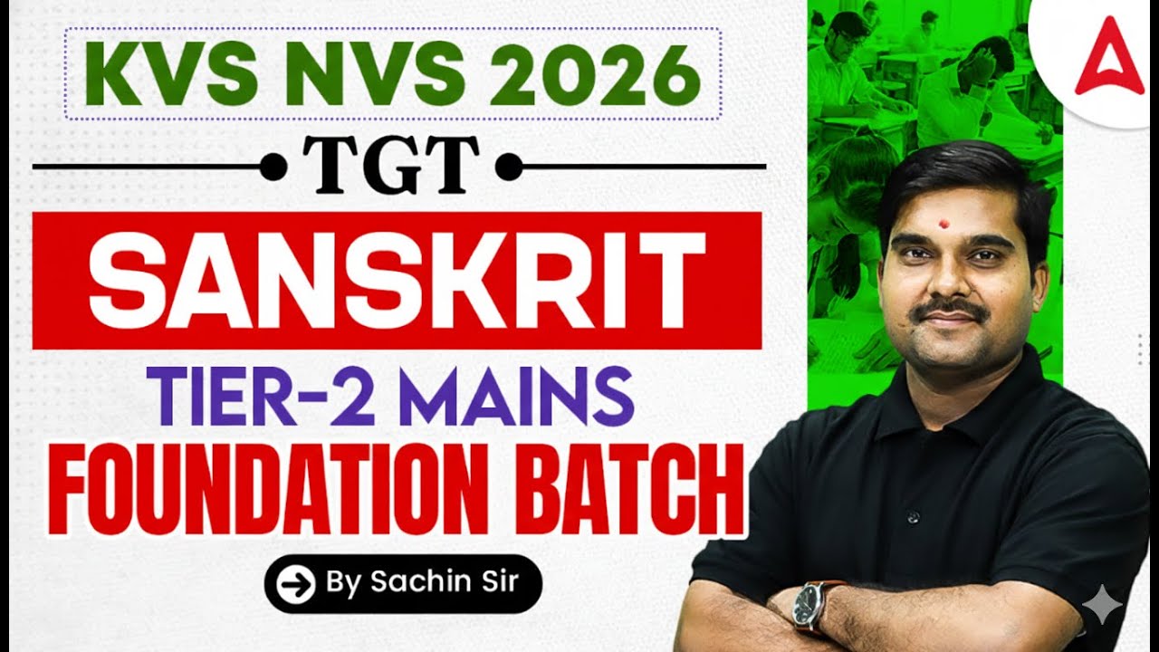 KVS NVS 2026 Sanskrit TGT Foundation Batch | Tier-2 Mains Preparation | Sachin Sir