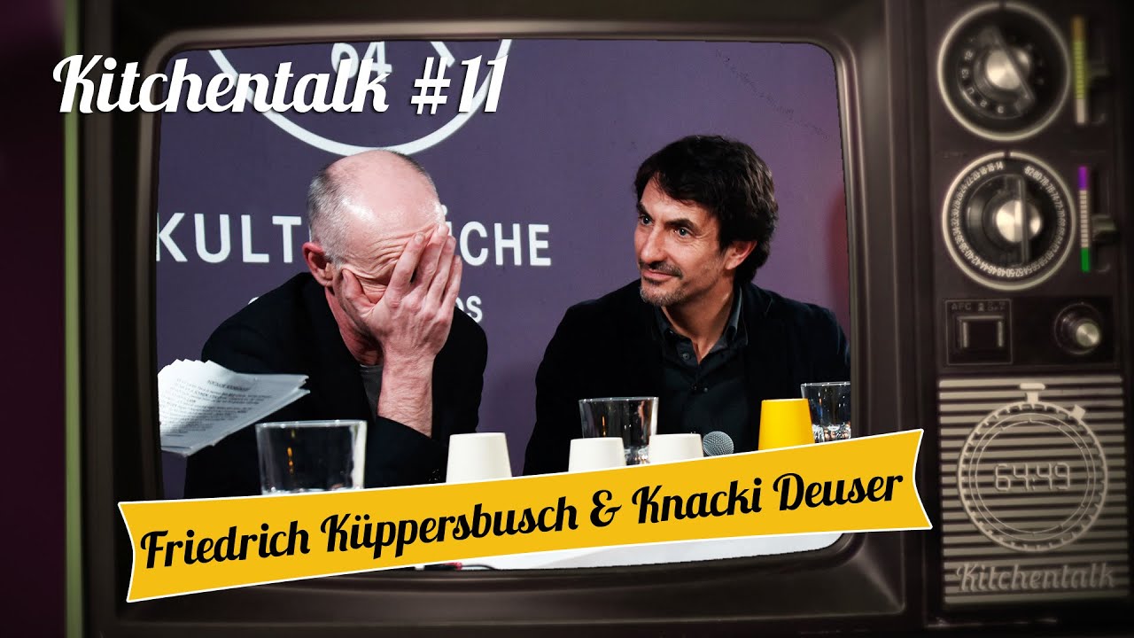 Stepdance & Seniorenmemory - Friedrich Küppersbusch & Knacki Deuser - Kitchentalk #11