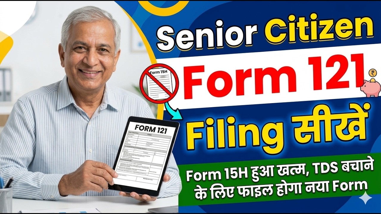 Form 121 Filing senior citizen