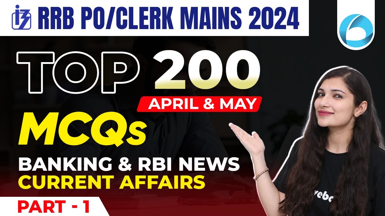 Top 200 April & May GA MCQs |Banking & RBI Current Affairs |Part-1| RRB PO/Clerk Mains GA By Sheetal