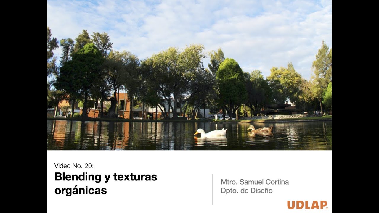 video 20: Blending y texturas org&aacute;nicas.