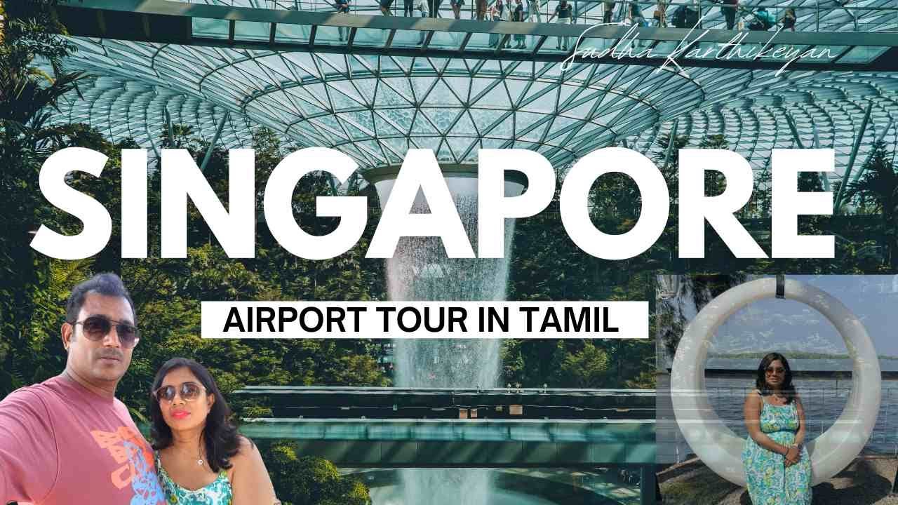 Singapore Airport Tour || Things to do at Singapore Airport || Singapore Airport Layover Tamil