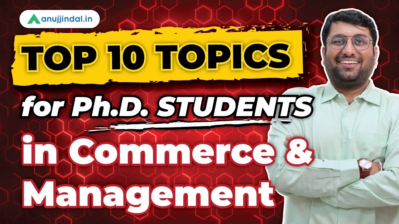 PhD in Commerce 2023 | Topics for PhD in Management | Recent Research Areas of Commerce & Management
