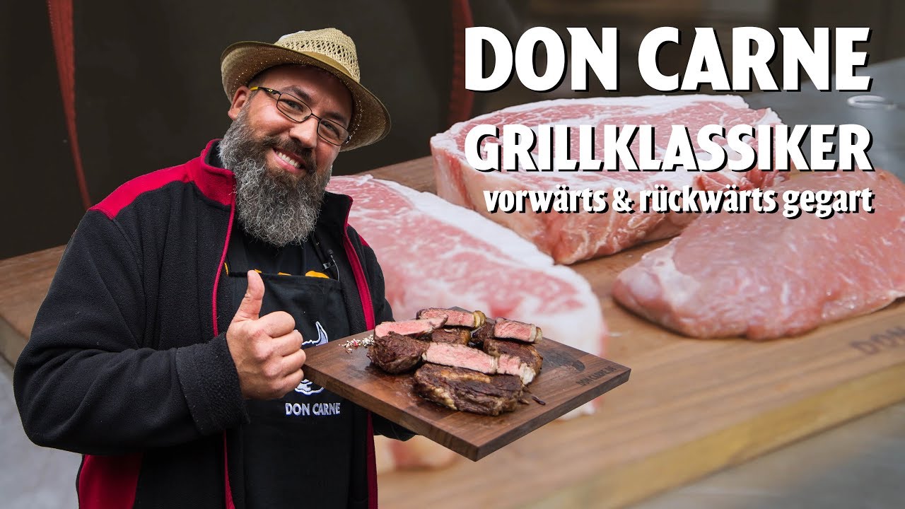DON CARNE | Zubereitung | Grillklassiker vorwärts & rückwärts garen