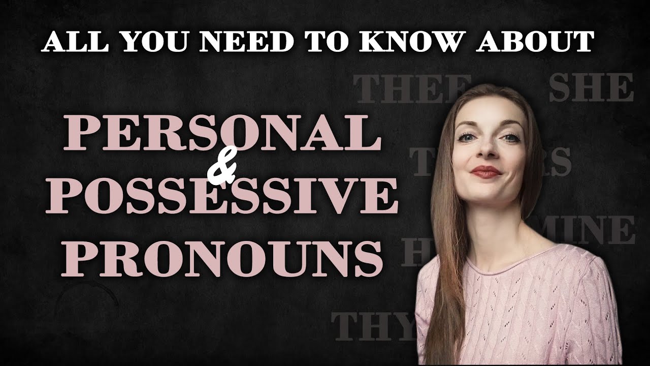 The Pronoun. Personal & Possessive Pronouns // English Grammar Lessons