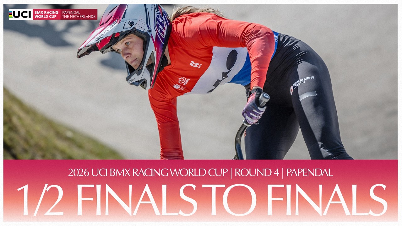 LIVE - Round Four: 1/2 Finals to Finals | 2026 UCI BMX Racing World Cup
