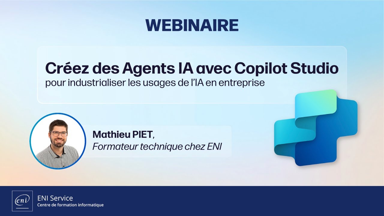 [Webinaire] Créez des Agents IA avec Copilot Studio et industrialisez l'usage de l'IA en entreprise