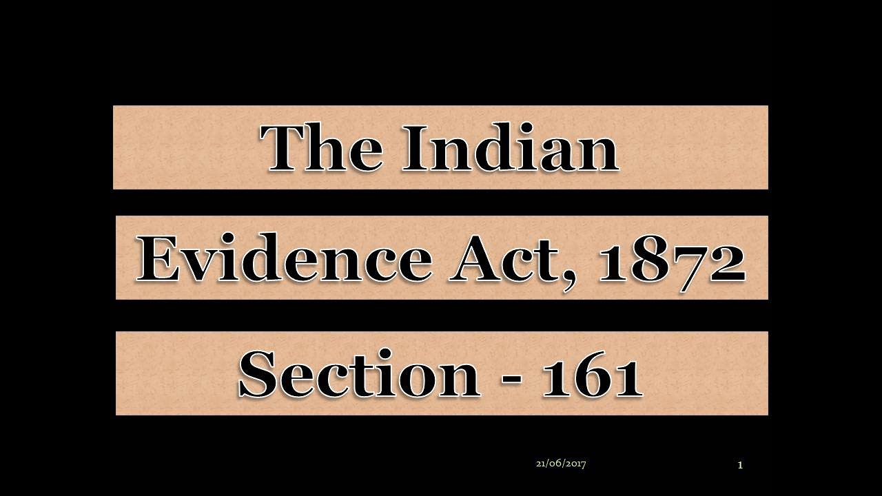 SECTION 161 OF EVIDENCE ACT