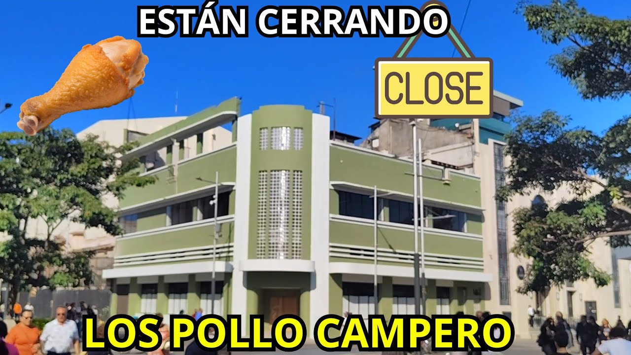 POLLO CAMPERO A CERRADO VARIOS RESTAURANTES y el que iba ABRIR en el Centro Histórico ya ¿¿NO ó SI??