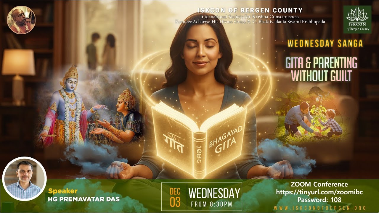 Gita and Parenting without guilt |  HG Premavatar Das