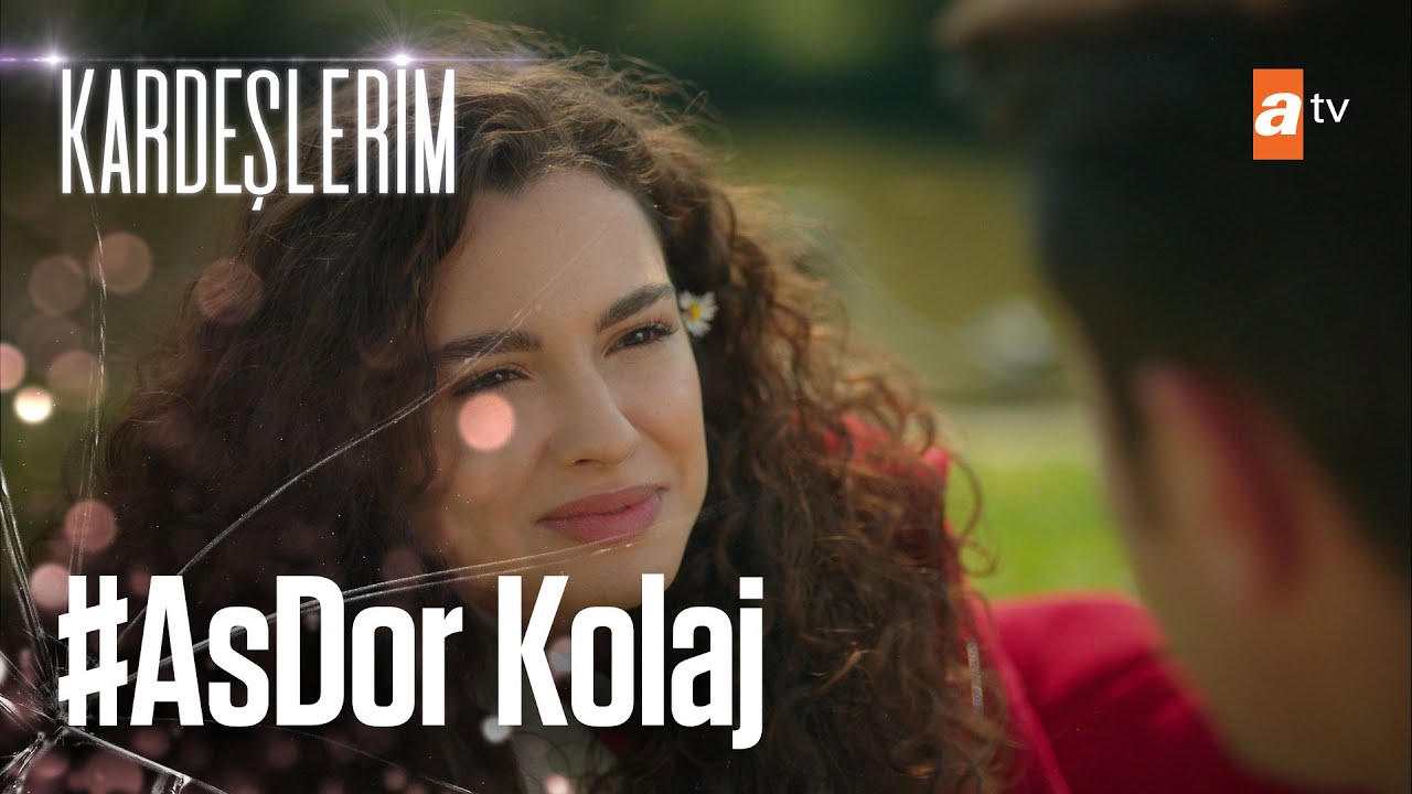 Asiye 🎔 Doruk | Kardeşlerim Özel Kolaj
