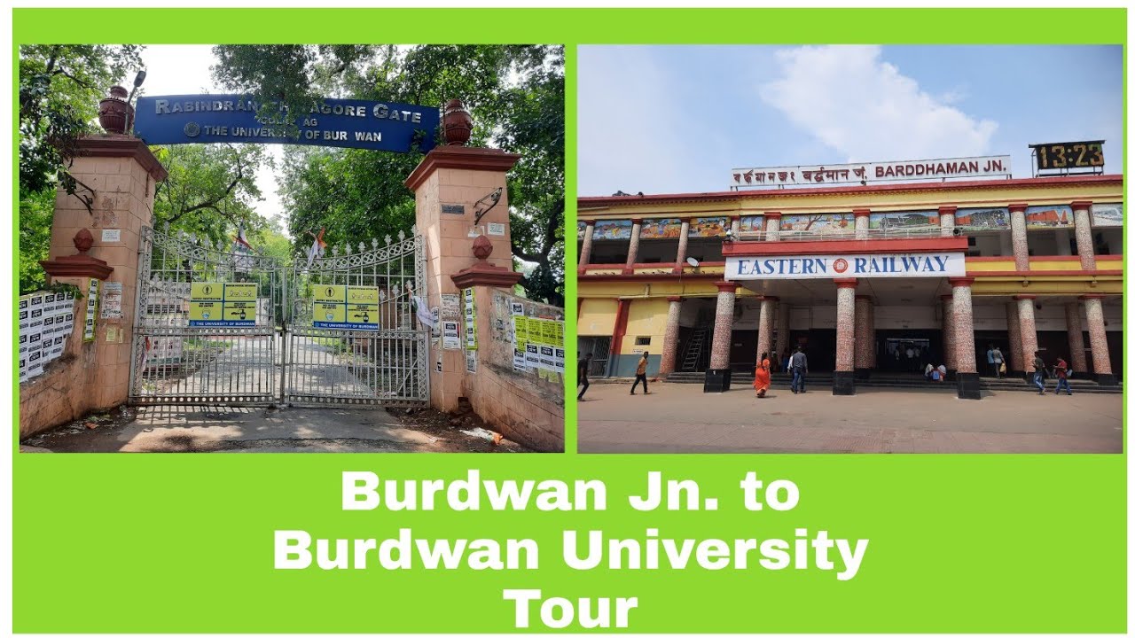Bardhaman Jn. to Burdwan University || Burdwan University Tour || বর্ধমান বিশ্ববিদ্যালয়