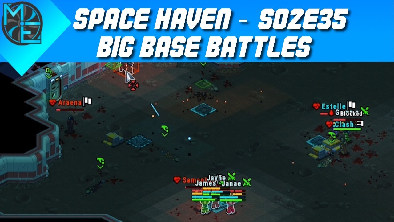 Space Haven - S02E35 - Big Base Battles