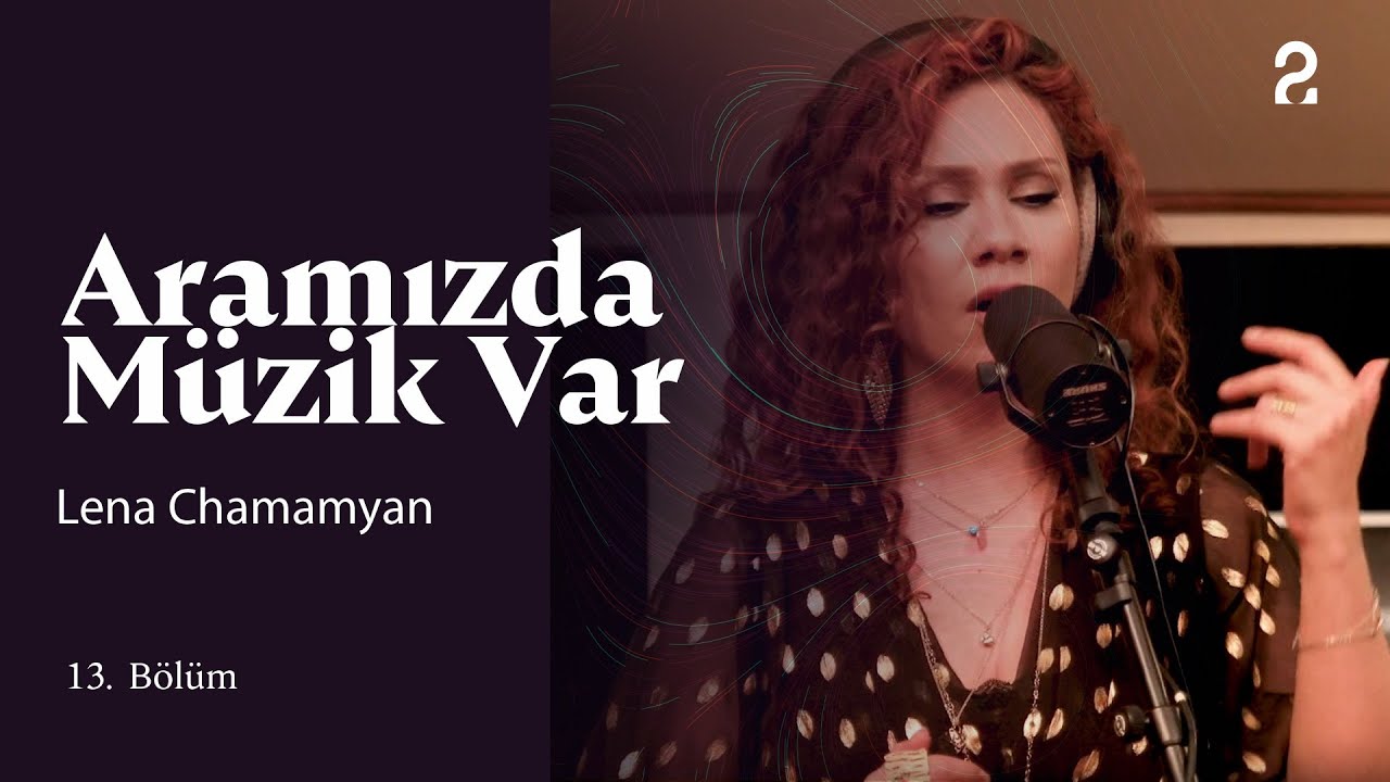 Lena Chamamyan & Fuat Güner | Aramızda Müzik Var | 13. Bölüm @trt2