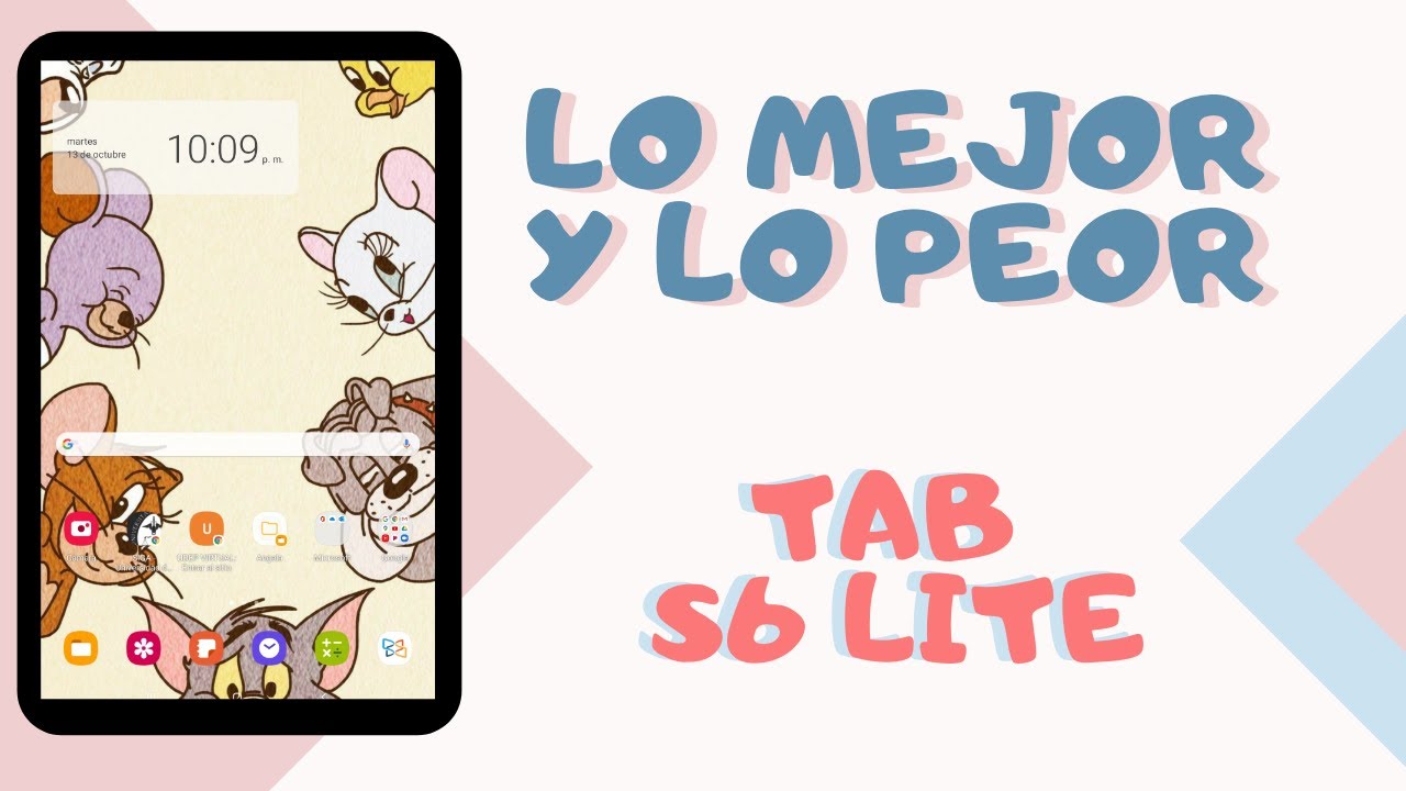 LO MEJOR Y LO PEOR -TAB S6 LITE
