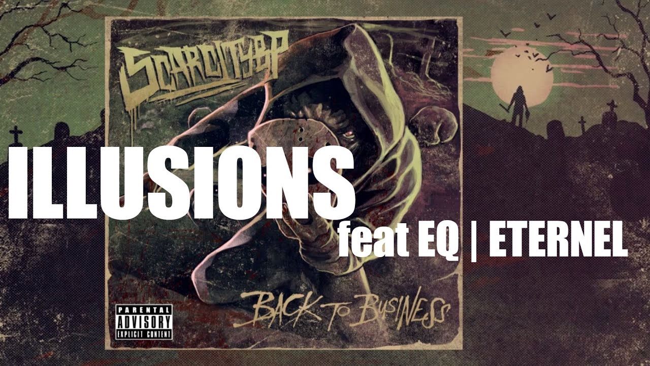 SCARCITYBP - ILLUSIONS feat EQ, ETERNEL (BTB)