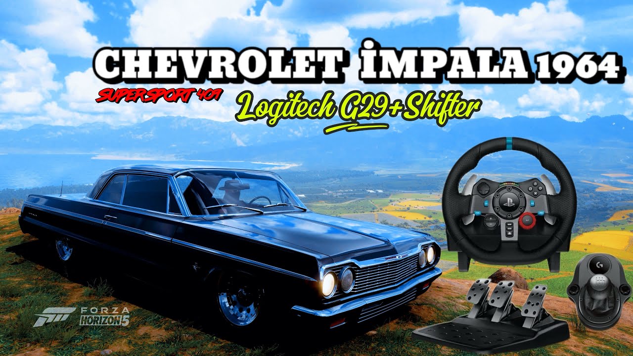 CHEVROLET İMPALA 1964 SUPER SPORT 409/ LOGİTECH G29 + G29 SHİFTER / FORZA HORİZON 5 / PS5 SETUP 