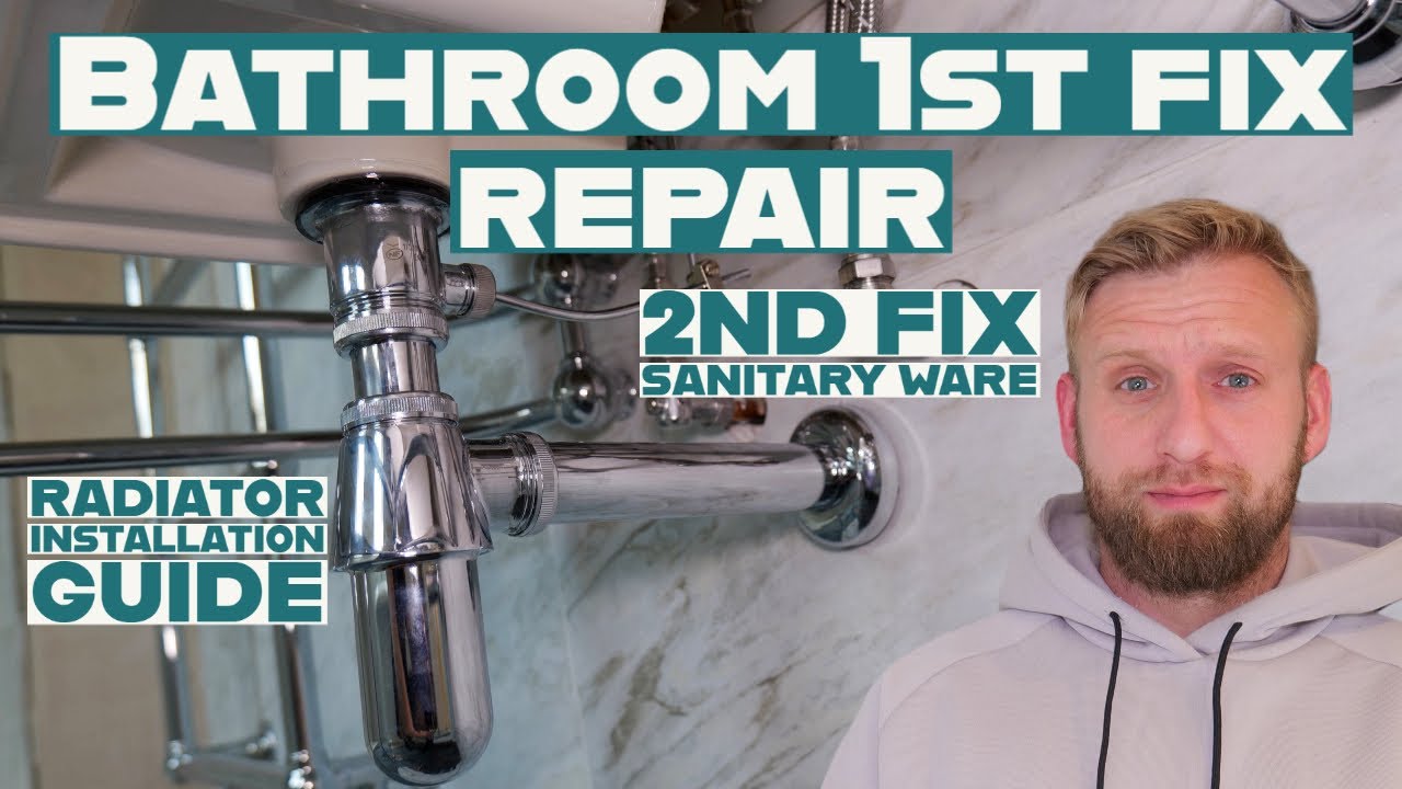 Bathroom 1st Fix plumbing repair and 2nd fix Installation