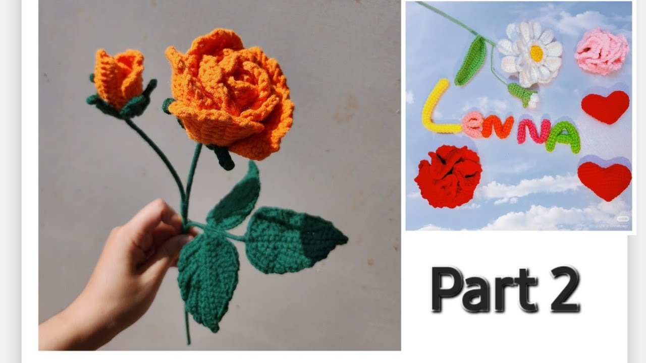 #03 crochet roses |Hoa Hồng part 2 | lennaflower