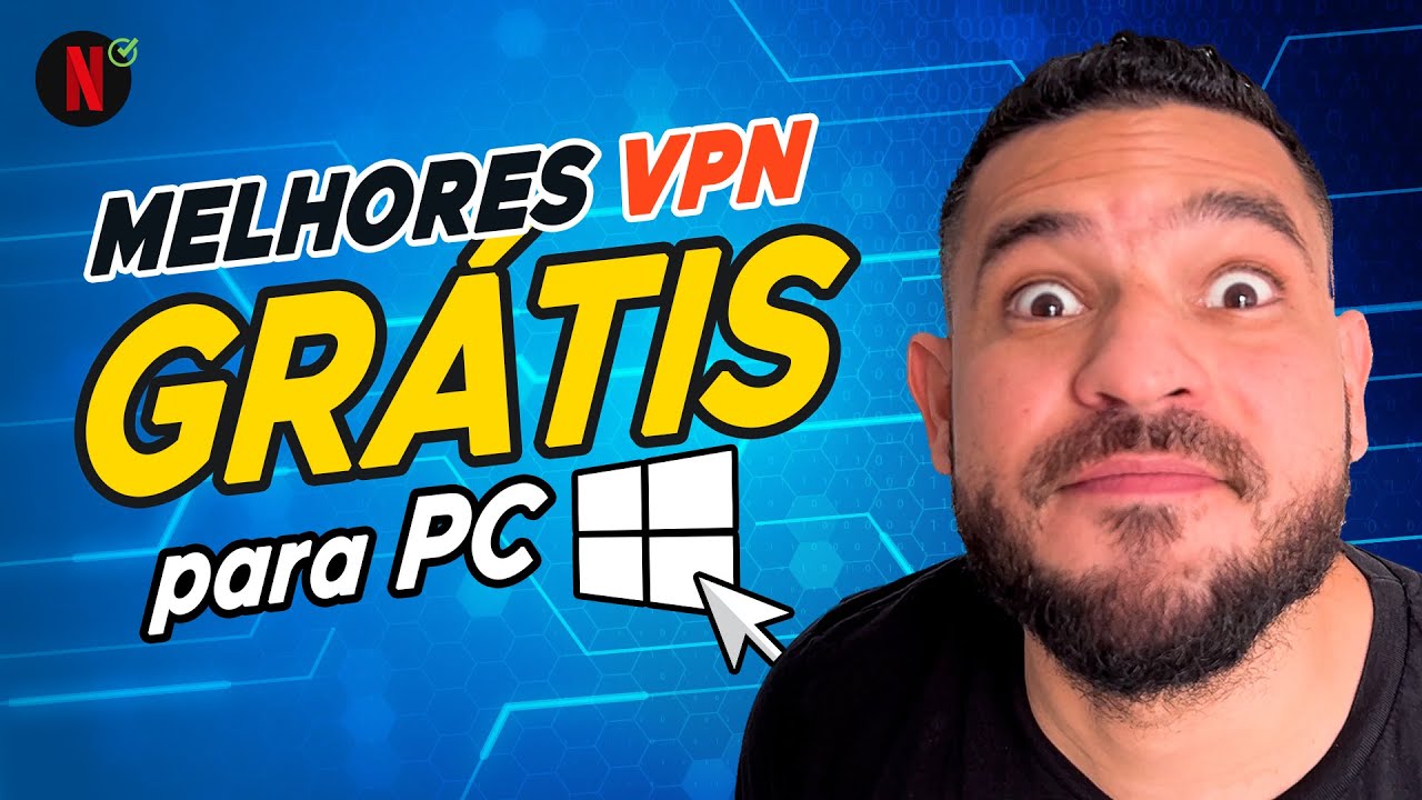 Melhor VPN Gr&aacute;tis para PC 2026 ✅ (Gratuita e ilimitada)