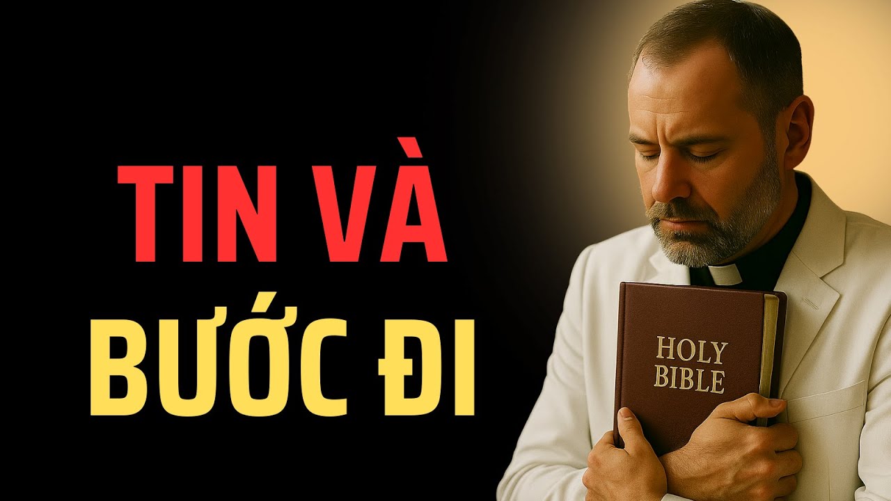 Khi Bạn Tin và Bước Đi – Chúa Sẽ Mở Đường”