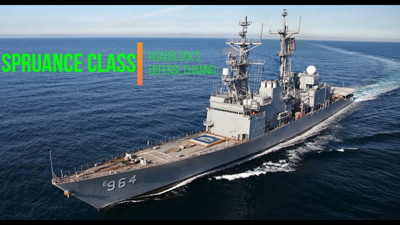 Spruance Class Destroyers - US Navy [07/27/2020]