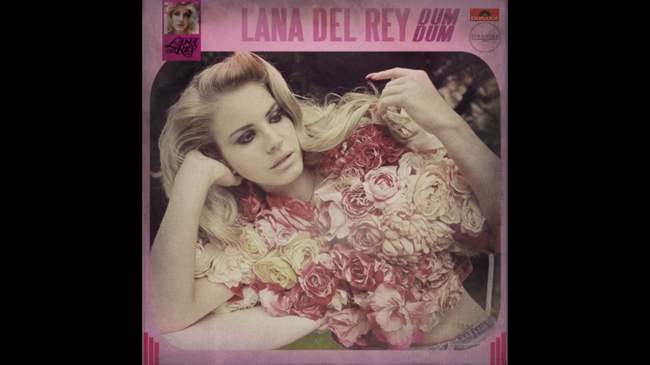 Lana del Rey - Dum Dum (DVDYL Remix)
