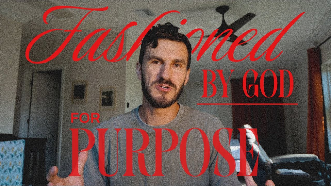 The Ways God Fashions you