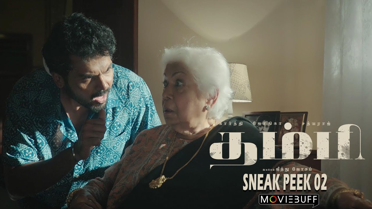 Thambi - Moviebuff Sneak Peek 02 | Karthi | Jyotika | Sathyaraj | Jeethu Joseph