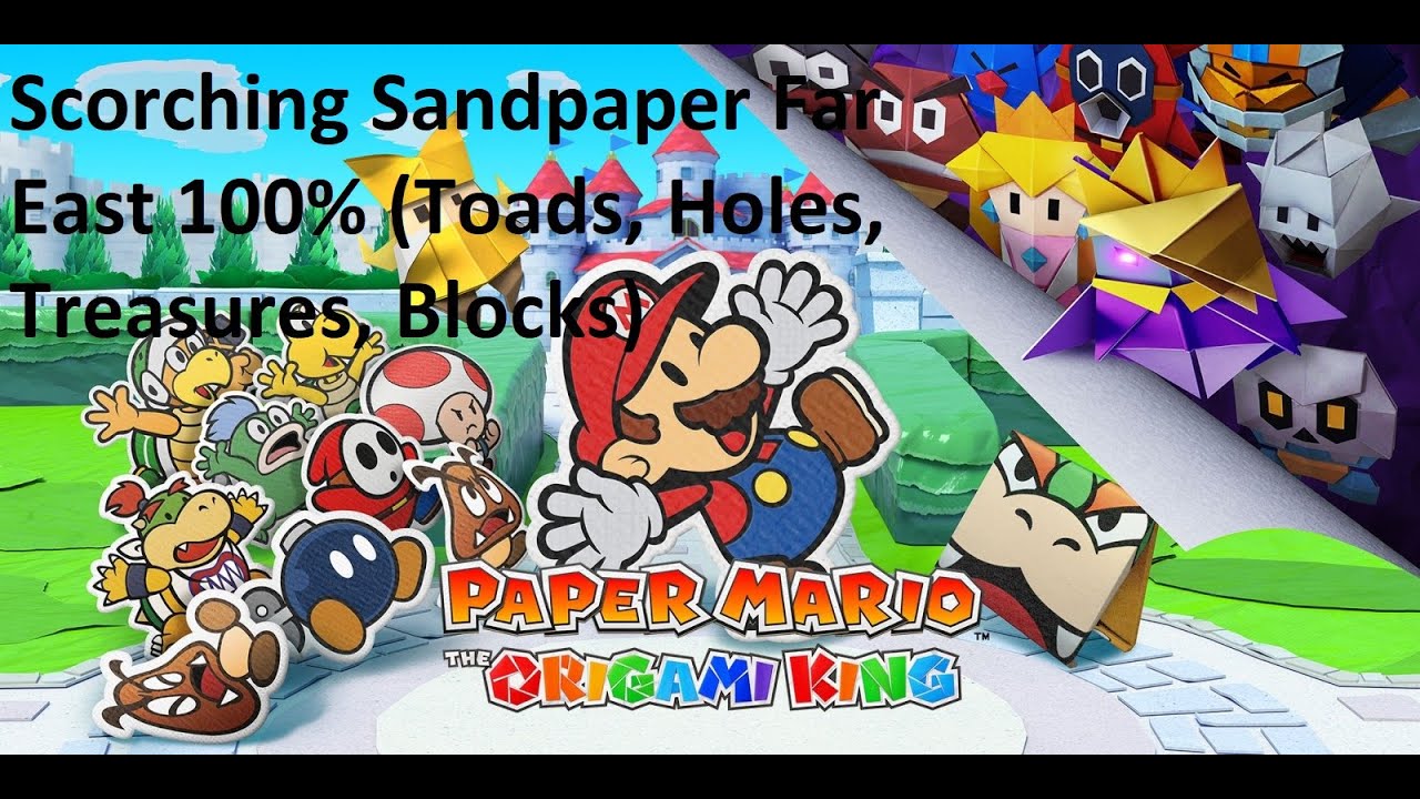 Paper Mario Origami King Scorching Sandpaper Far East 100% (Toads, Holes, Treasures, Blocks) Guide