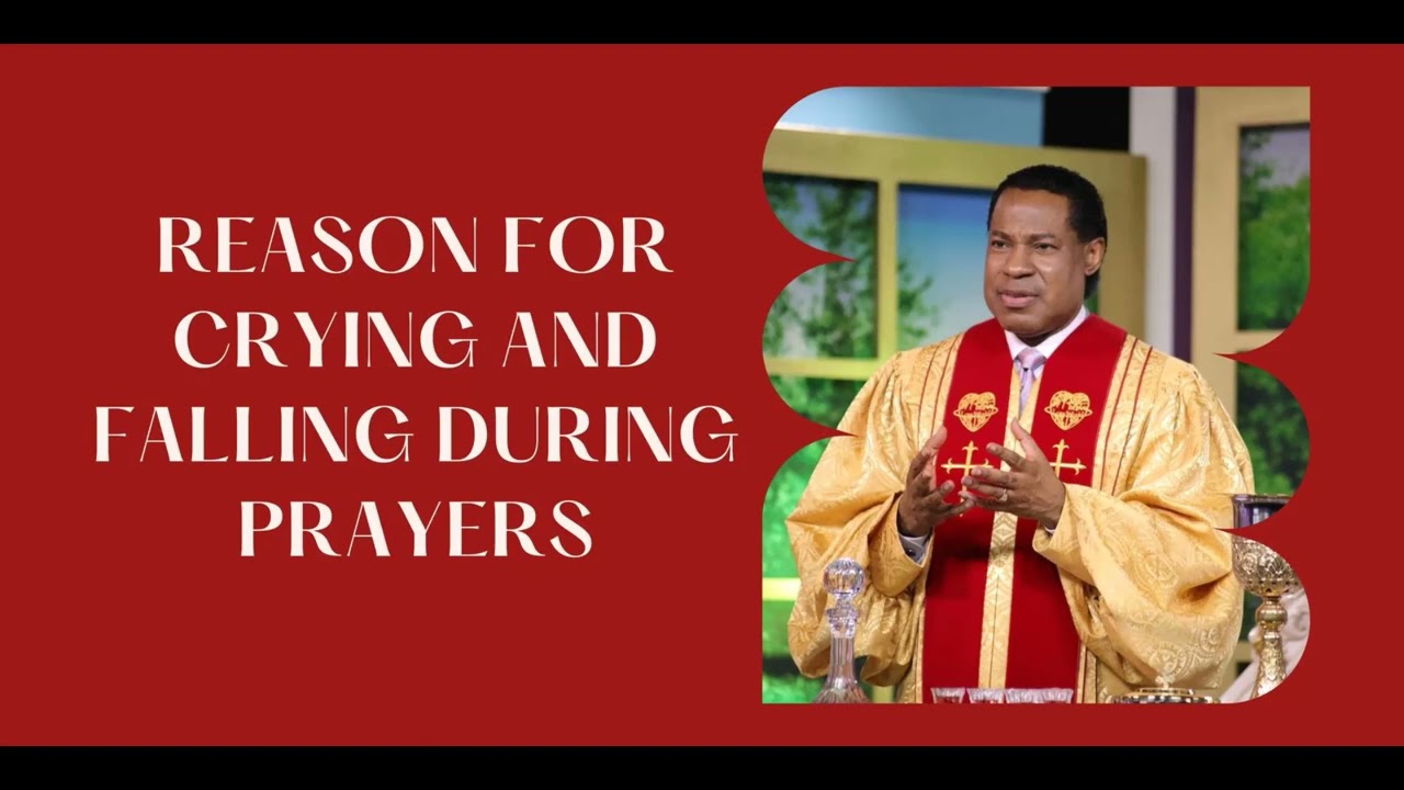 PASTOR CHRIS TEACHING | THE REASON FOR CRYING AND FALLING DURING PRAYERS | BIBLE STUDY