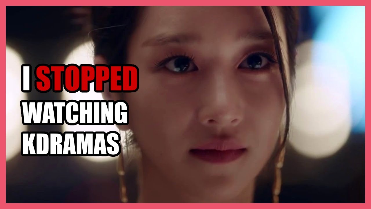 Why I Stopped Watching K-Dramas